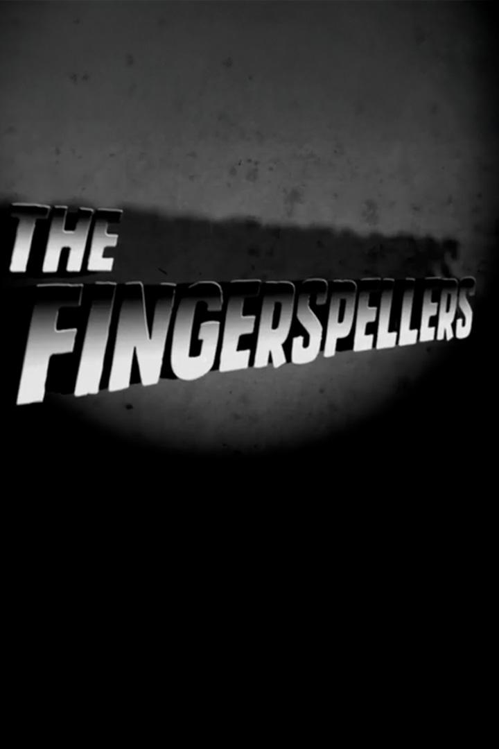 The Fingerspellers (the-fingerspellers) Фильм 2010