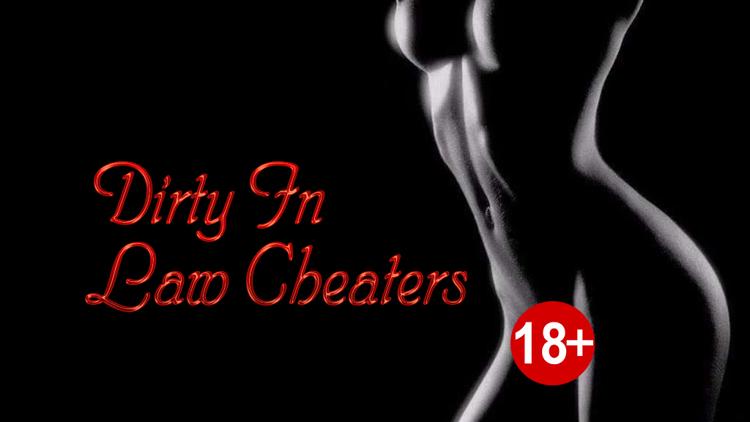 Постер Dirty In Law Cheaters