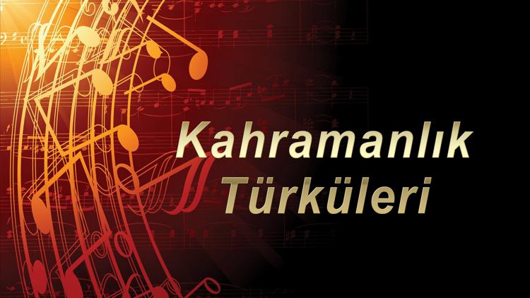 Постер Kahramanlık Türküleri