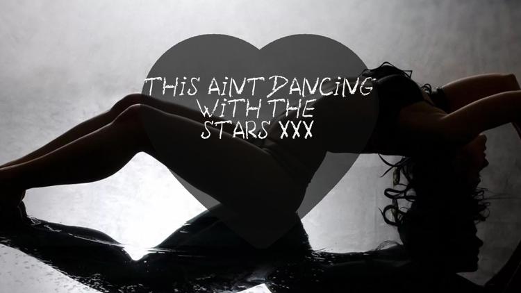 Постер This Aint Dancing With The Stars XXX