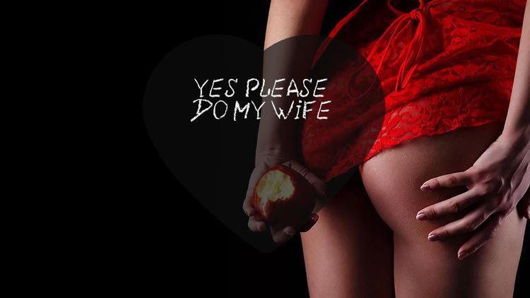 Постер Yes Please Do My Wife