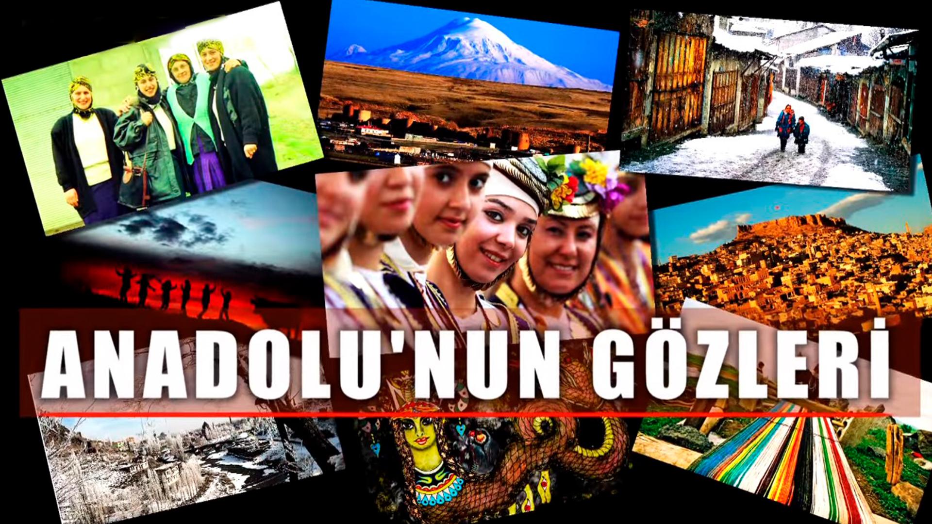 Anadolu'nun Gözleri (anadolunun-gzleri) Документальный фильм