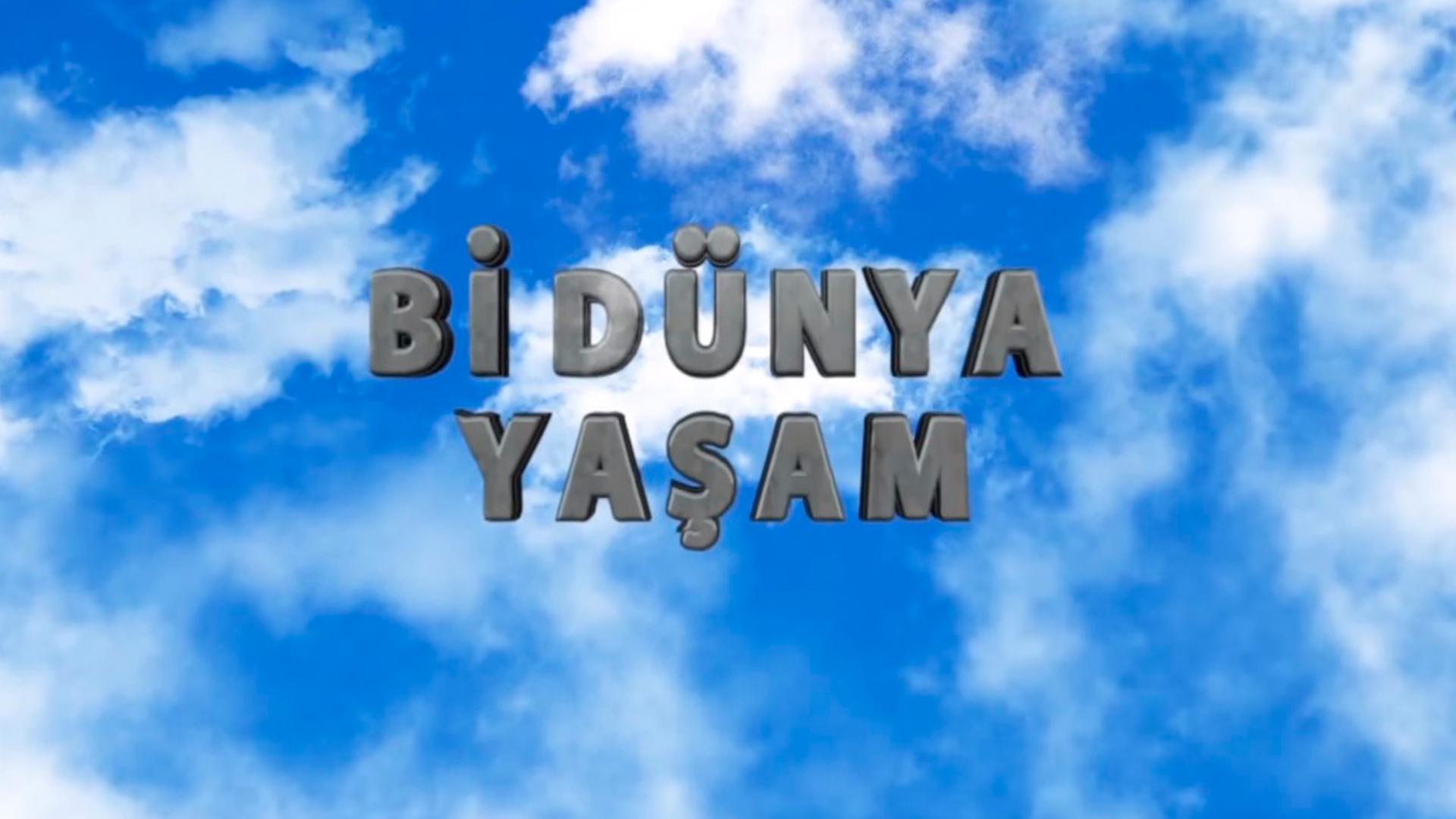Bi Dünya Yaşam (bi-dnya-yaam) Документальный сериал