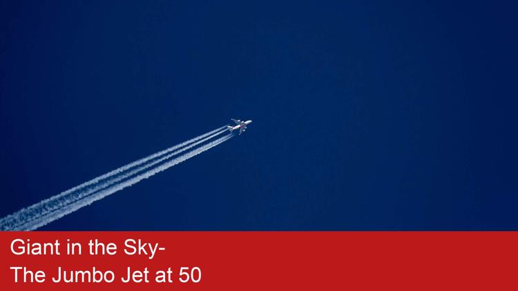 Постер Giant in the Sky-The Jumbo Jet at 50