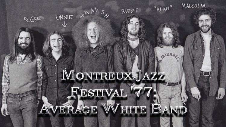 Постер Montreux Jazz Festival '77: Average White Band