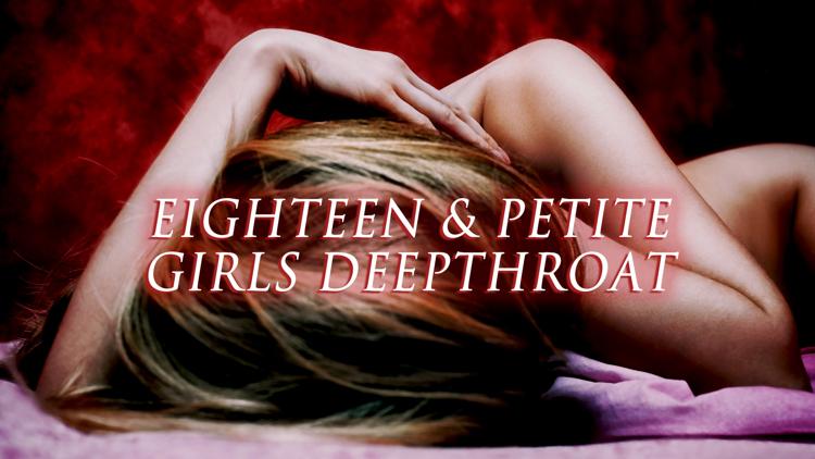 Постер Eighteen & Petite Girls Deepthroat