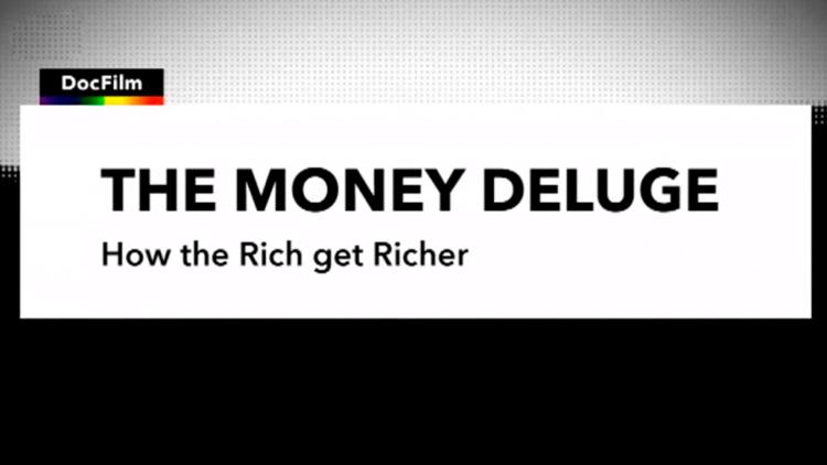 Постер The Money Deluge – How the Rich Get Richer