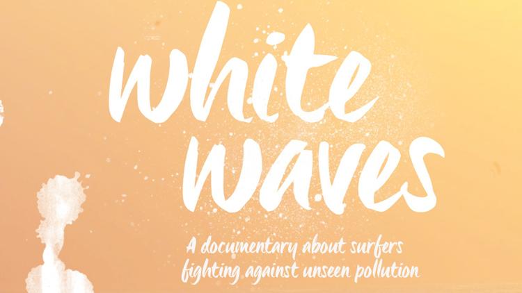 Постер White Waves – Surfers Fighting Against Unseen Pollution in the Sea