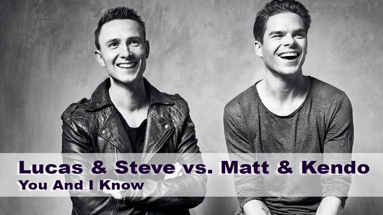 Постер Lucas & Steve vs. Matt & Kendo. You And I Know