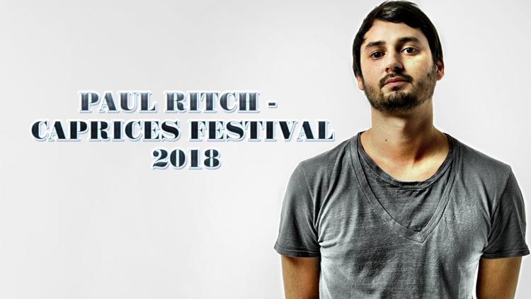 Постер Paul Ritch - Caprices Festival 2018