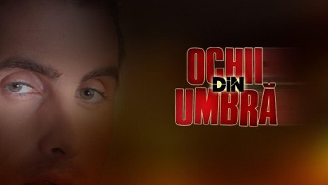 Ochii din umbră (ochii-din-umbr) Реалити-шоу