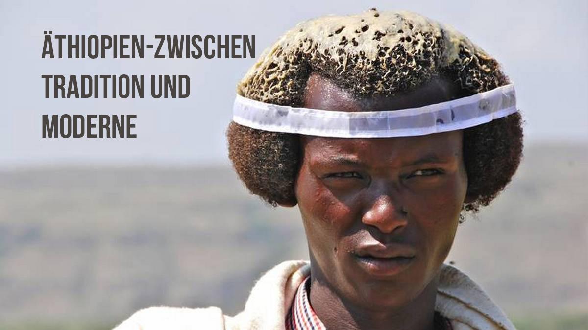 Äthiopien-Zwischen Tradition und Moderne (thiopien-zwischen-tradition-und-moderne) Документальный фильм