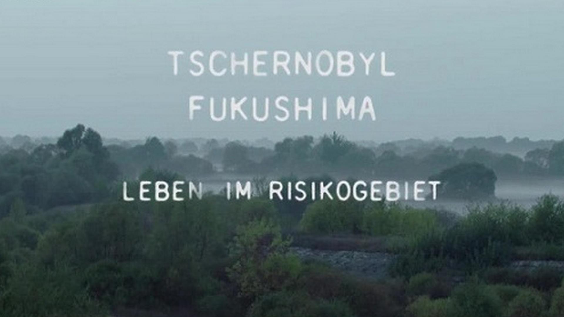 Tschernobyl, Fukushima-Leben im Risikogebiet (tschernobyl-fukushima-leben-im-risikogebiet) Документальный фильм