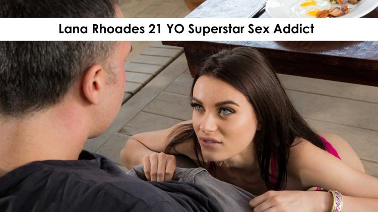 Постер Lana Rhoades 21 YO Superstar Sex Addict