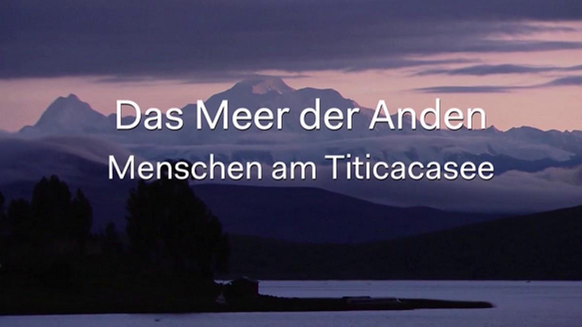 Das Meer der Anden — Menschen am Titicacasee (das-meer-der-anden-menschen-am-titicacasee) Документальный фильм