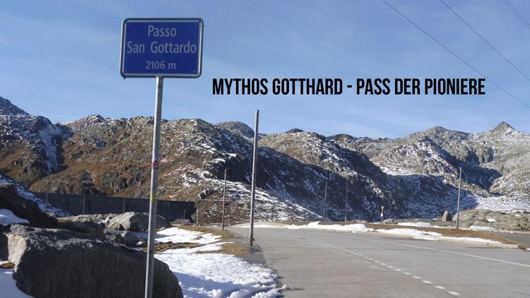 Постер Mythos Gotthard - Pass der Pioniere