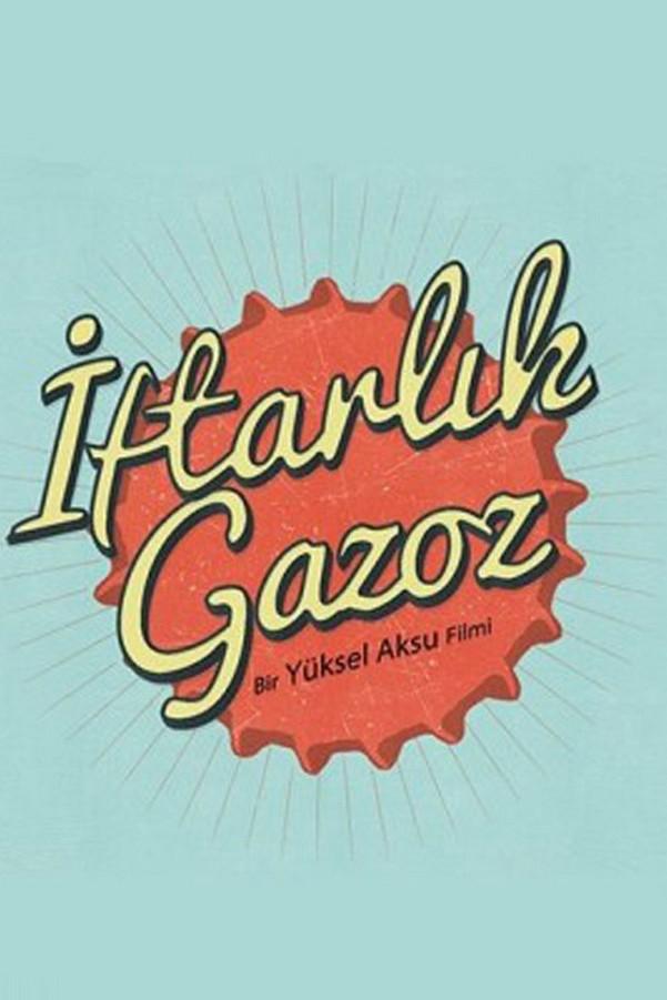 İftarlik Gazoz (iftarlik-gazoz) Фильм 2016