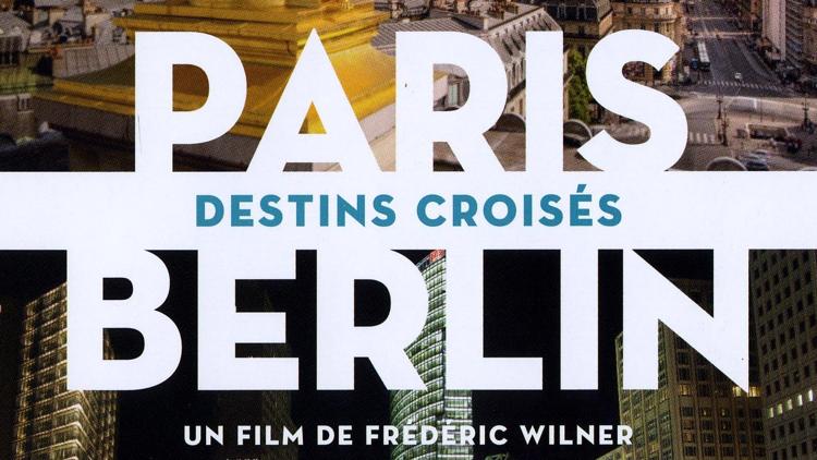 Постер Paris-Berlin, destins croisés