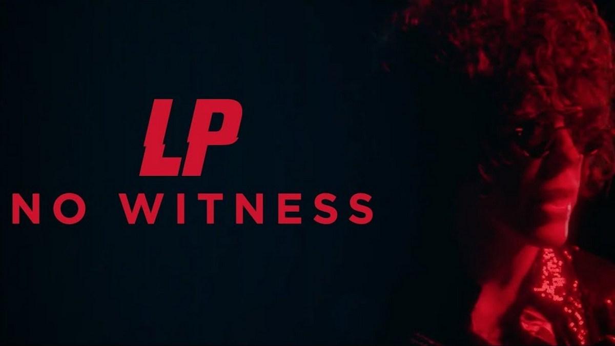 LP. No Witness (lp-no-witness) Музыка
