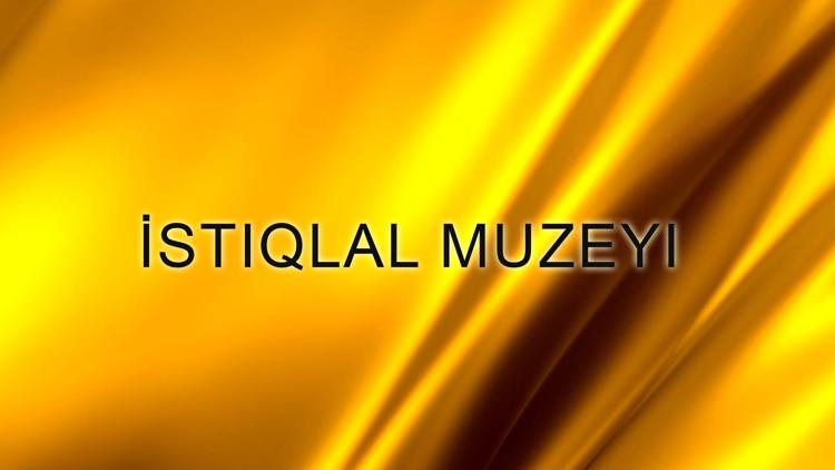 Постер İstiqlal muzeyi