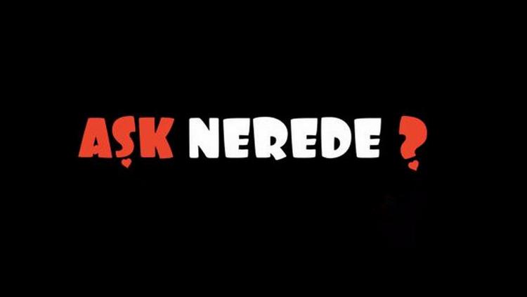 Постер Aşk nerede?