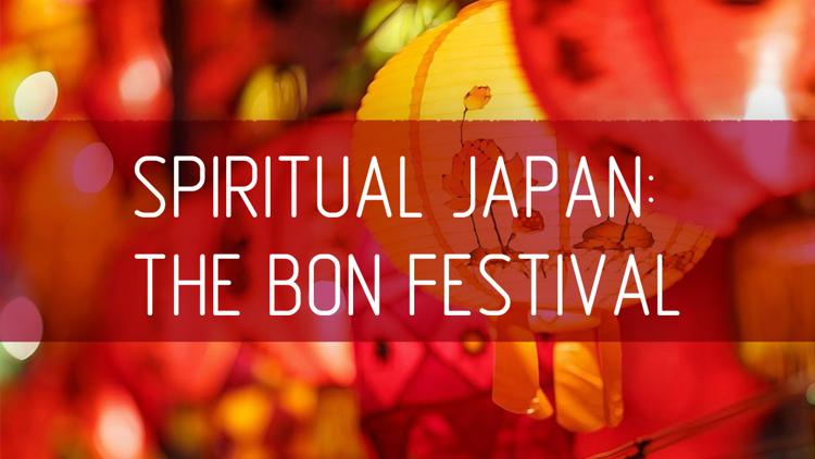 Постер Spiritual Japan: The Bon Festival