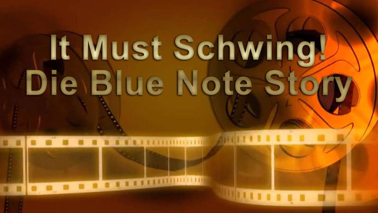 Постер It Must Schwing! Die Blue Note Story