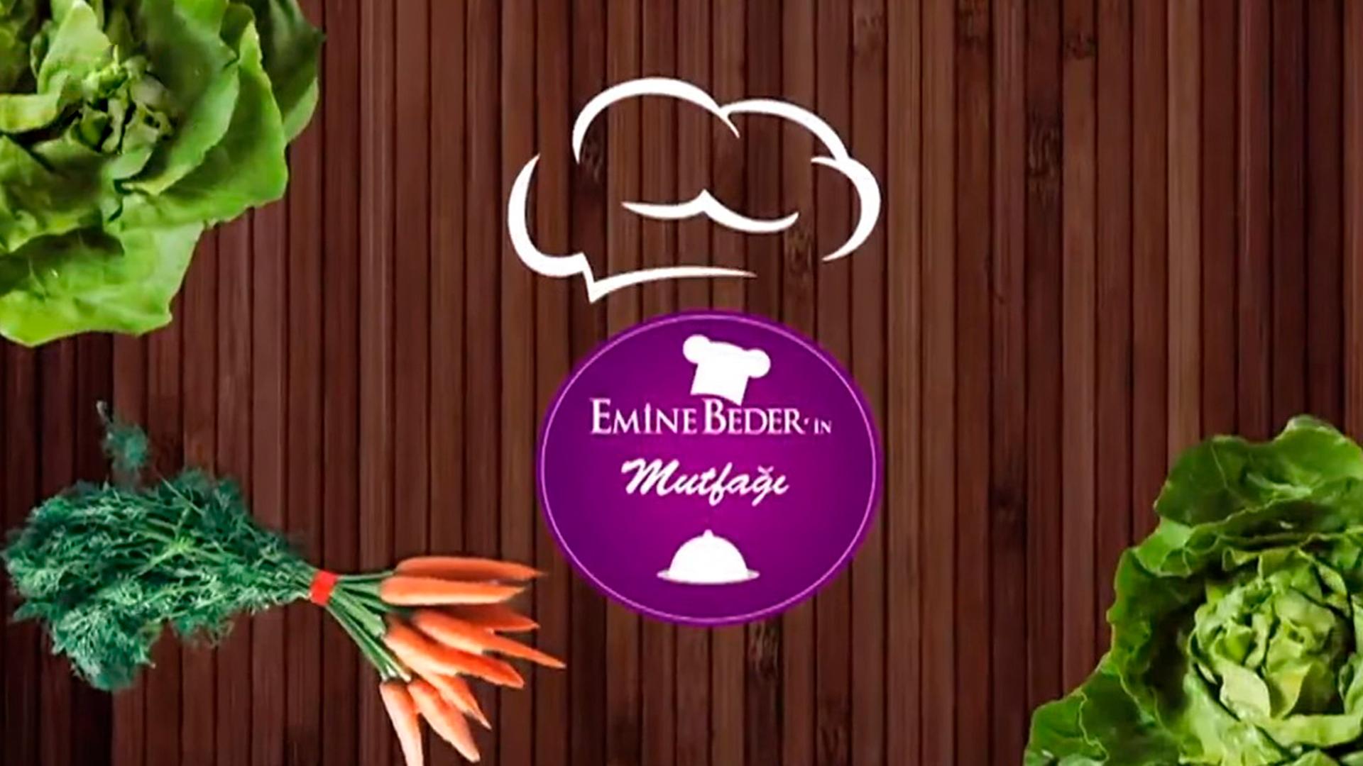 Emine Beder'in Mutfağı (emine-bederin-mutfa) ТВ-шоу