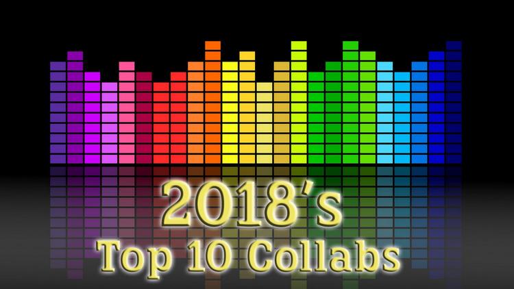 Постер 2018's Top 10 Collabs