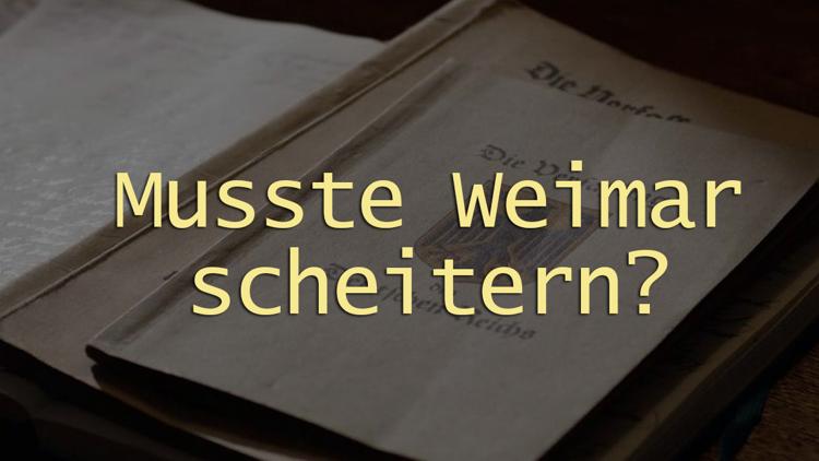 Постер Musste Weimar scheitern?