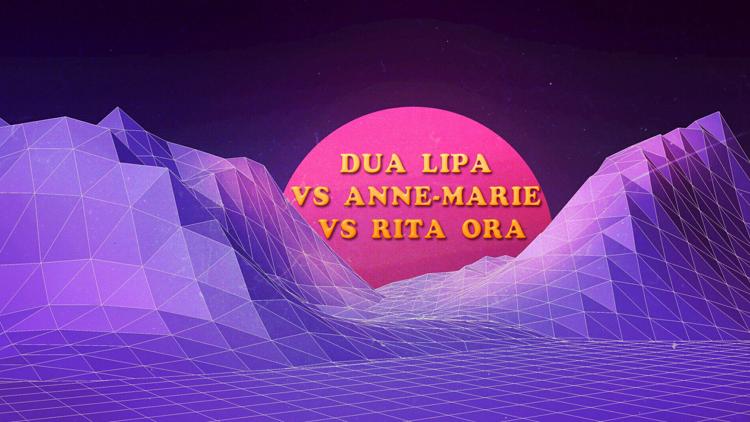 Постер Dua Lipa Vs Anne-Marie Vs Rita Ora