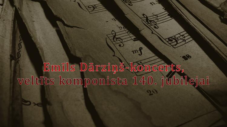 Постер Emīls Dārziņš-koncerts, veltīts komponista 140. jubilejai