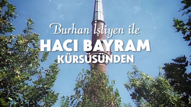 Постер Burhan İşliyen'le Hacı Bayram Kürsüsünden