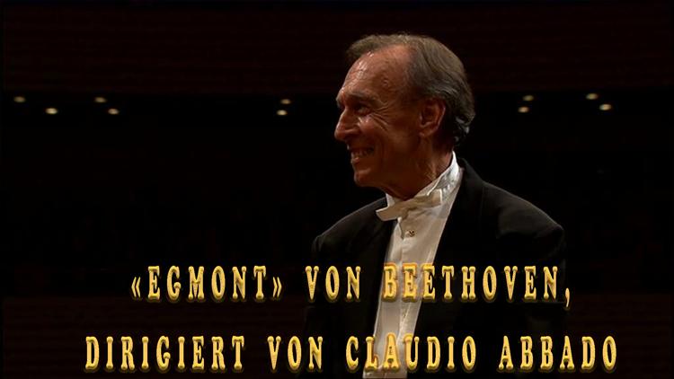 Постер «Egmont» von Beethoven, dirigiert von Claudio Abbado