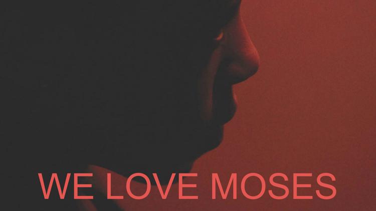 Постер We Love Moses