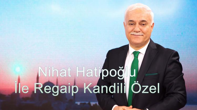 Постер Nihat Hatipoğlu İle Regaip Kandili Özel