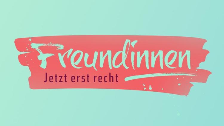 Постер Freundinnen — Jetzt erst recht