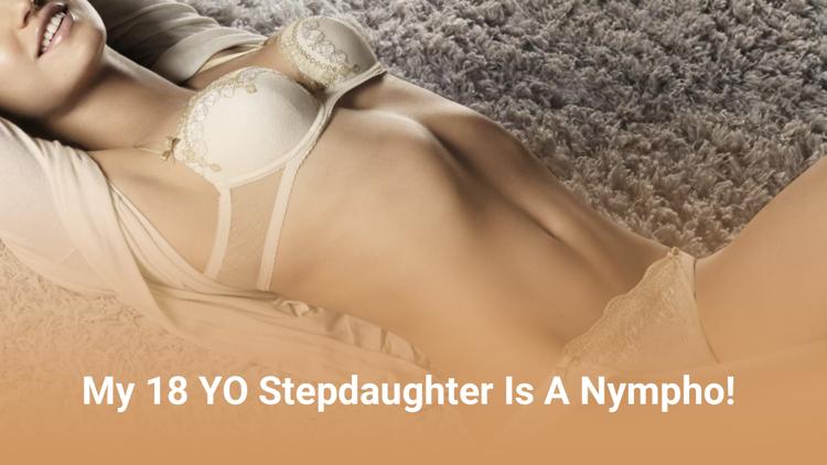 Постер My 18 YO Stepdaughter Is A Nympho!