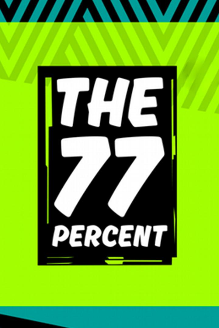 The 77 Percent (the-77-percent) Досуг, хобби