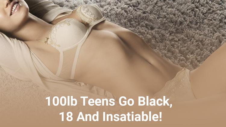 Постер 100lb Teens Go Black, 18 And Insatiable!