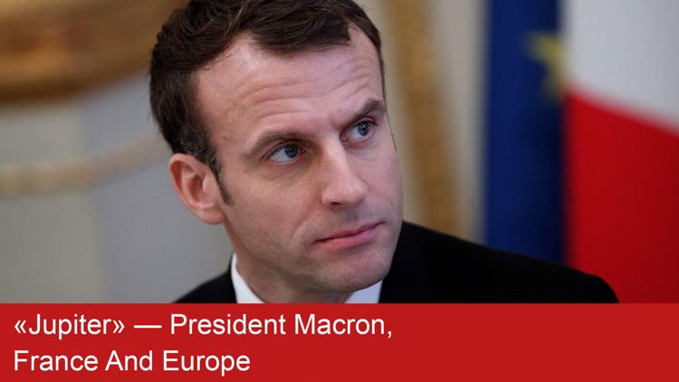 Постер «Jupiter» — President Macron, France And Europe