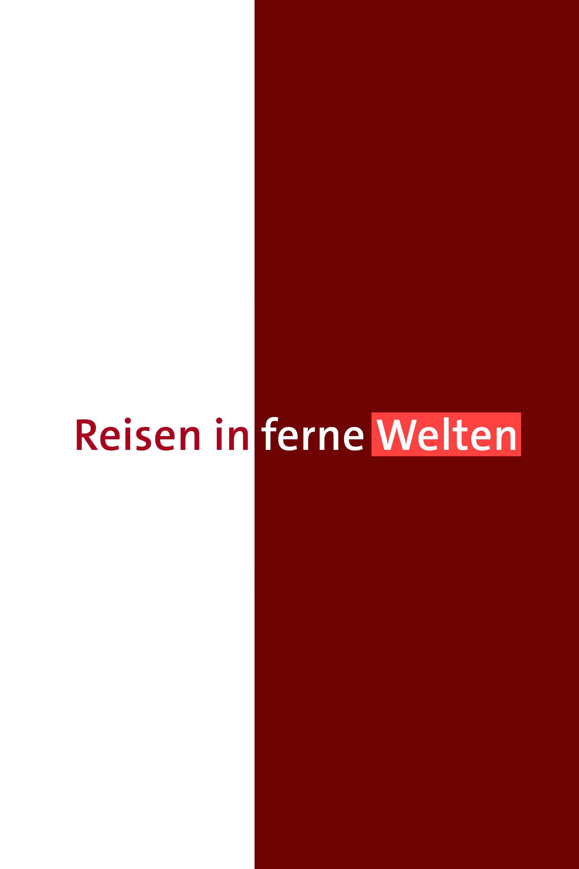 Reisen in ferne Welten (reisen-in-ferne-welten) Документальный сериал
