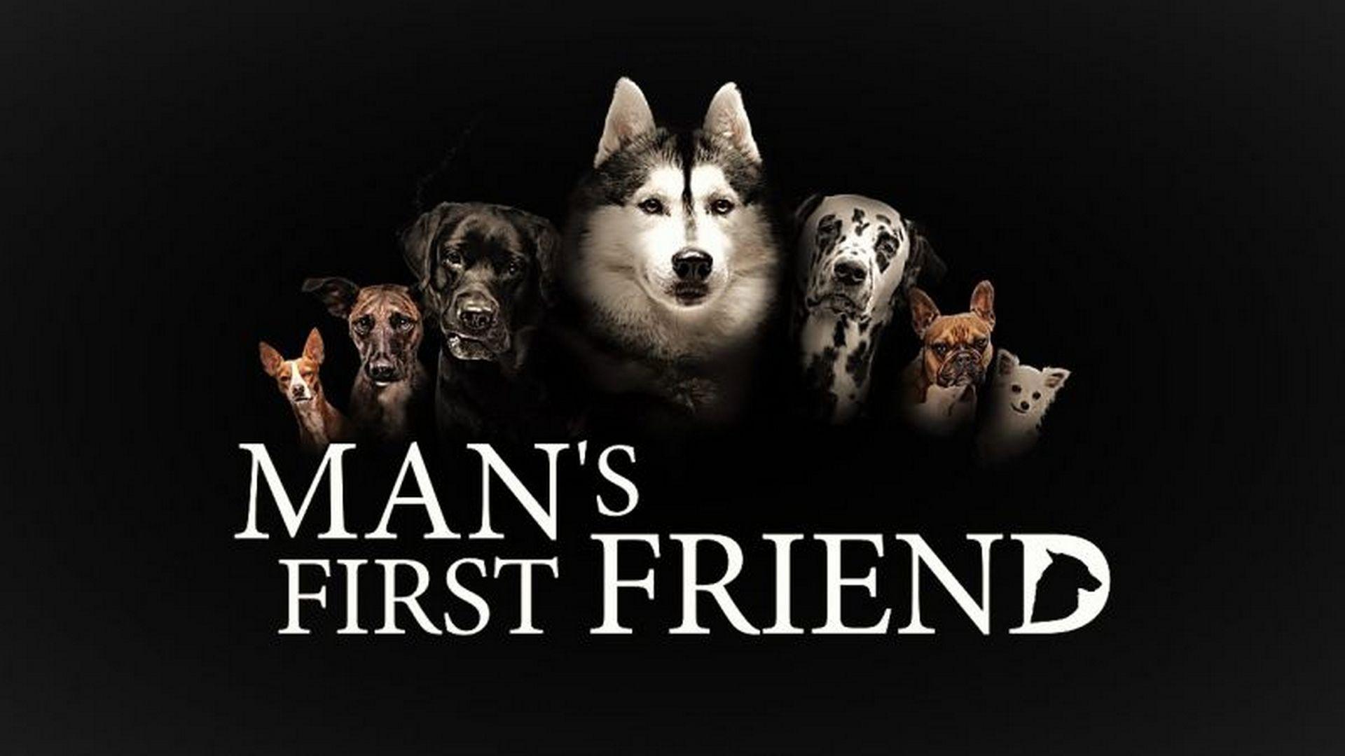 Man's First Friend (mans-first-friend) Документальный фильм