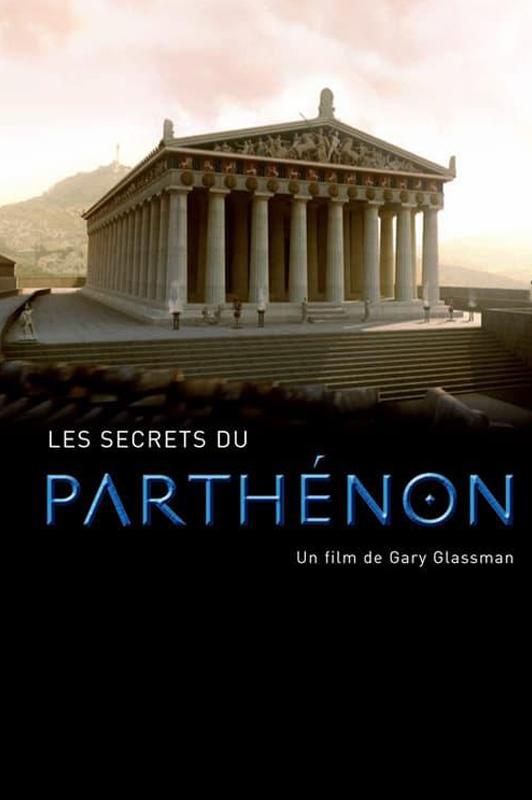 Les secrets du Parthénon (les-secrets-du-parthnon) Документальный фильм