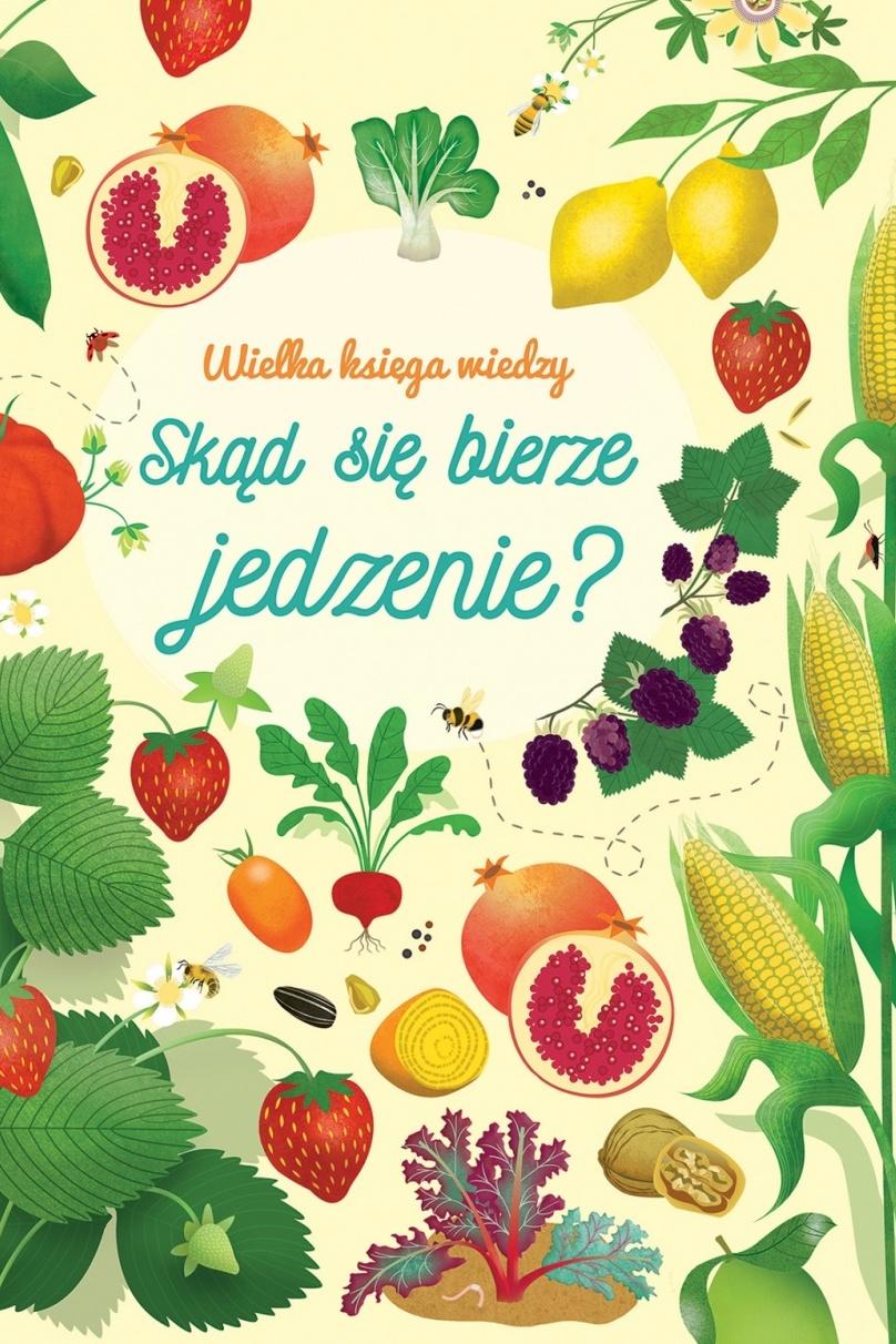 Skąd się bierze jedzenie? (skd-si-bierze-jedzenie) Познавательное