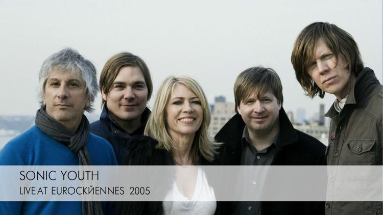 Постер Sonic Youth - Live at Eurockéennes 2005