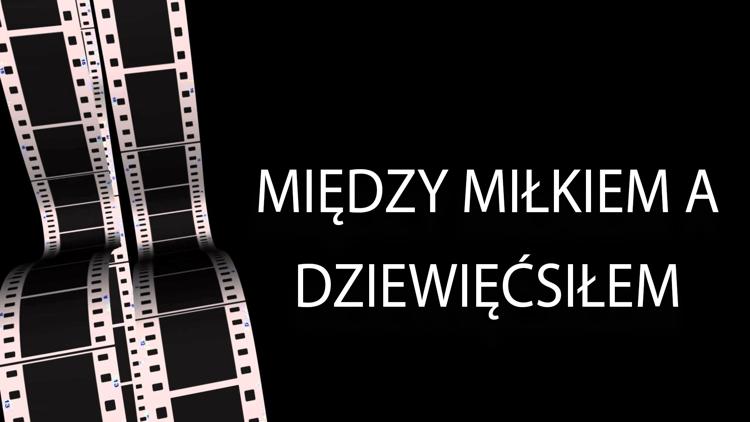 Постер Między miłkiem a dziewięćsiłem