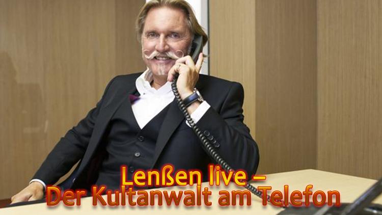 Постер Lenßen live – Der Kultanwalt am Telefon