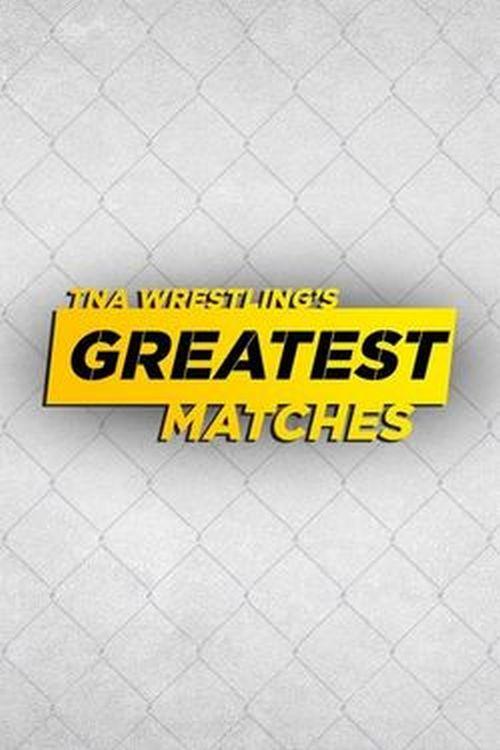 TNA Wrestling's Greatest Matches (tna-wrestlings-greatest-matches) ТВ-шоу