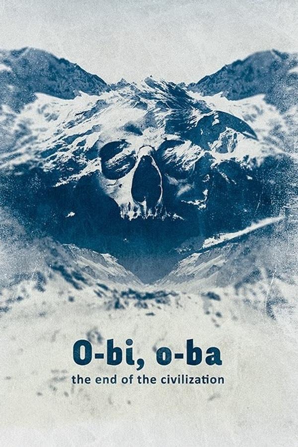 О-би, О-ба – Конец цивилизации (o-bi-o-ba-konets-tsivilizatsii) Фильм 1984